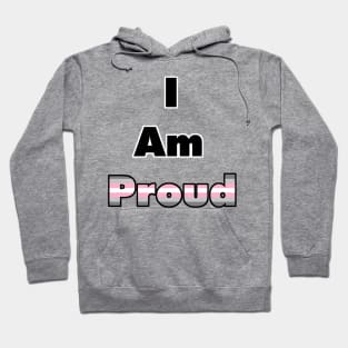 I am proud (demigirl) Hoodie